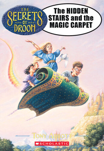The Secrets of Droon: The Hidden Stairs and the Magic Carpet by
