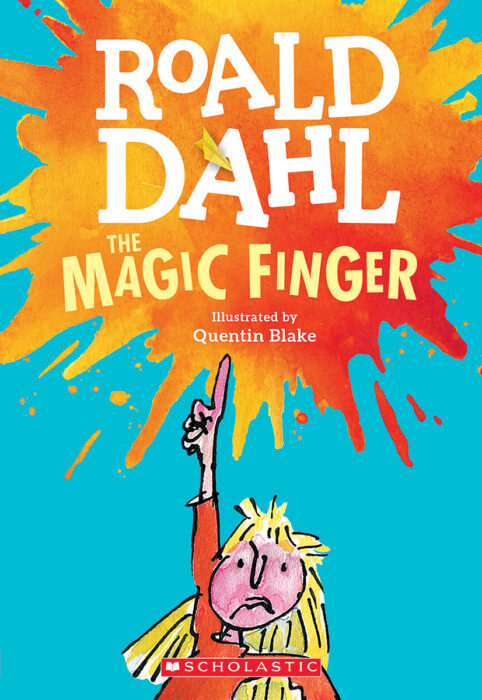 The Magic Finger By Roald Dahl Scholastic
