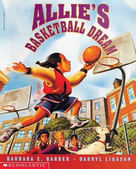 Allie's Basketball Dream by Barbara E. Barber Scholastic