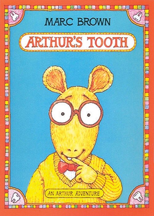 Arthur's Tooth by Marc Brown Scholastic