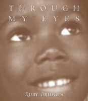 THROUGH MY EYES: RUBY BRIDGES