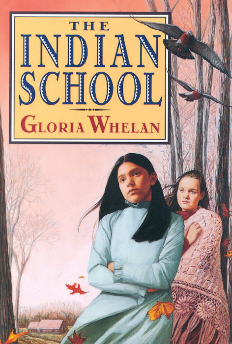 The Indian School by Gloria Whelan | Scholastic