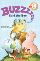 Scholastic Reader!® Level 1: Buzz Said the Bee