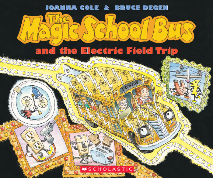 The Magic School Bus® and the Electric Field Trip by Joanna Cole