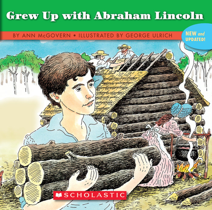 If you grew up with abraham lincoln by ann mcgovern scholastic
