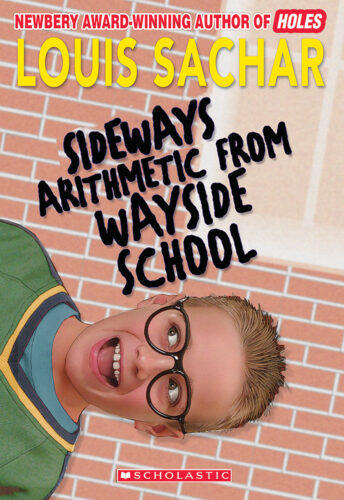 More Sideways Arithmetic From Wayside School by Louis Sachar
