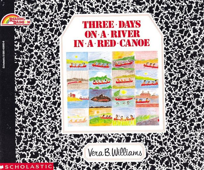 Three Days on a River in a Red Canoe by Vera B. Williams Scholastic