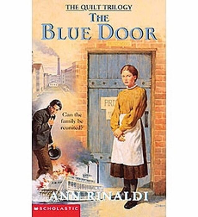 Quilt Trilogy 3 The Blue Door by Ann Rinaldi Scholastic