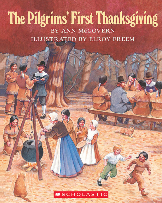 The Pilgrims First Thanksgiving By Ann Mcgovern Scholastic