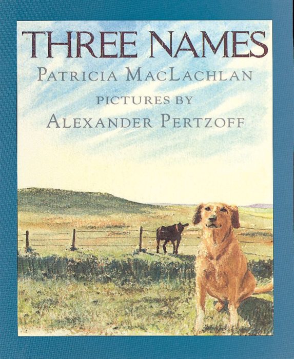 Three Names By Patricia MacLachlan Scholastic