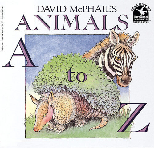 David McPhail's Animals A to Z by David McPhail | Scholastic