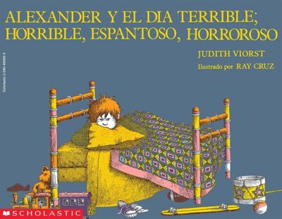 Alexander Books: Alexander y el da terrible, horrible, espantoso, horroroso