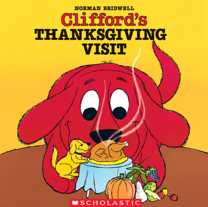 Clifford's Thanksgiving Visit by Norman Bridwell | Scholastic