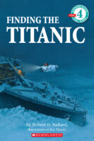 Scholastic Reader!® Level 4: Finding the Titanic