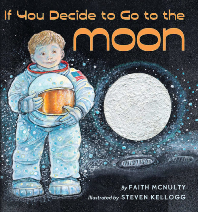 If You Decide To Go To The Moon By Faith Mcnulty