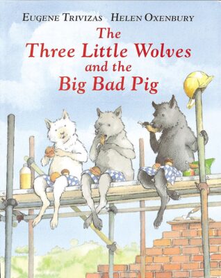 The Three Little Wolves and the Big Bad Pig