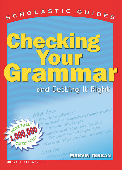 Scholastic Guide Checking Your Grammar By Marvin Terban
