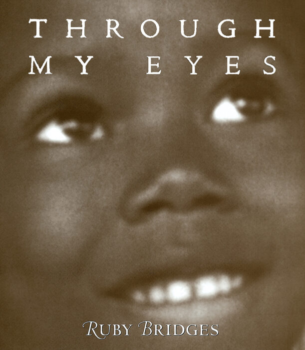 Through My Eyes by Ruby Bridges