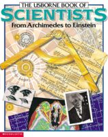 Usborne: The Usborne Book of Scientists from Archimedes to Einstein