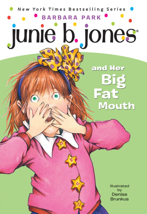 Junie B. Jones and Her Big Fat Mouth by Barbara Park | Scholastic