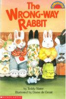 Hello Reader!® Level 2: The Wrong-Way Rabbit
