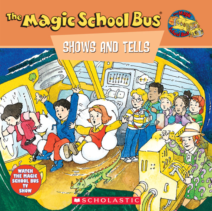 The Magic School Bus Shows and Tells by | Scholastic
