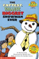 Hello Reader!® Math Level 3: The Fattest, Tallest, Biggest Snowman Ever