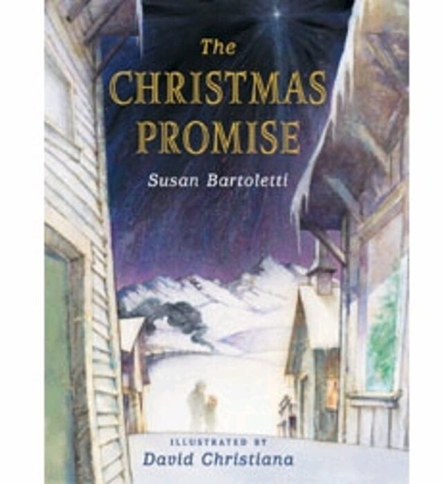 The Christmas Promise by Susan Campbell Bartoletti Scholastic