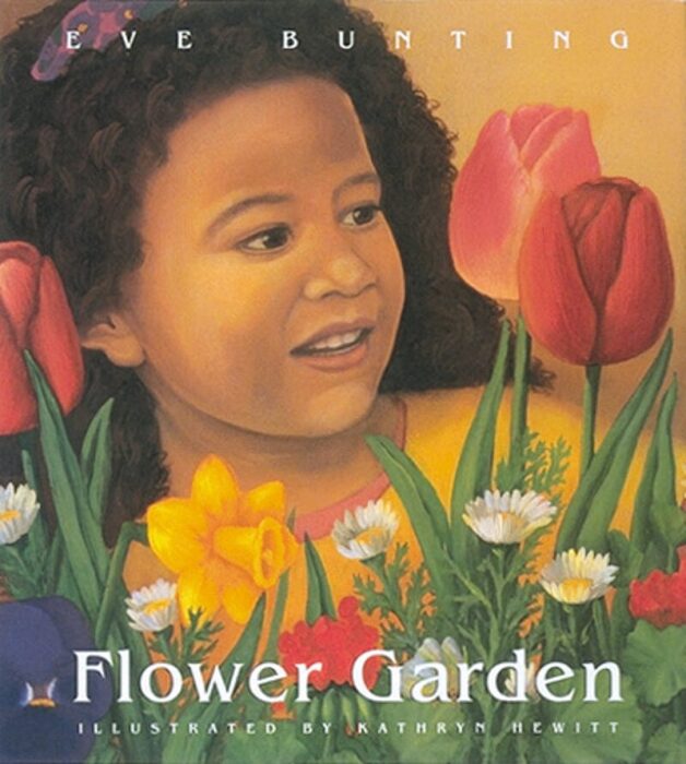 Flower Garden by Eve Bunting Scholastic