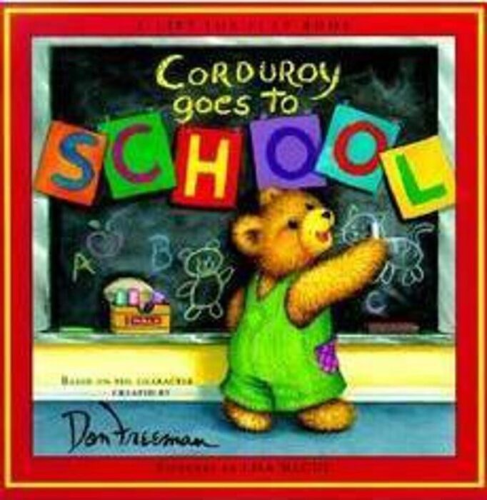 Corduroy Goes To School By B. G. Hennessy | Scholastic