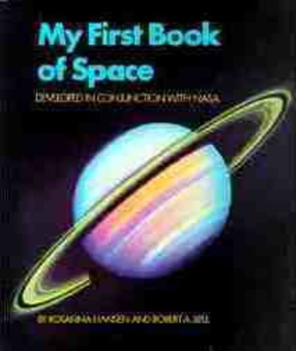 My First Book Of Space by Robert A. BellRosanna Hansen Scholastic