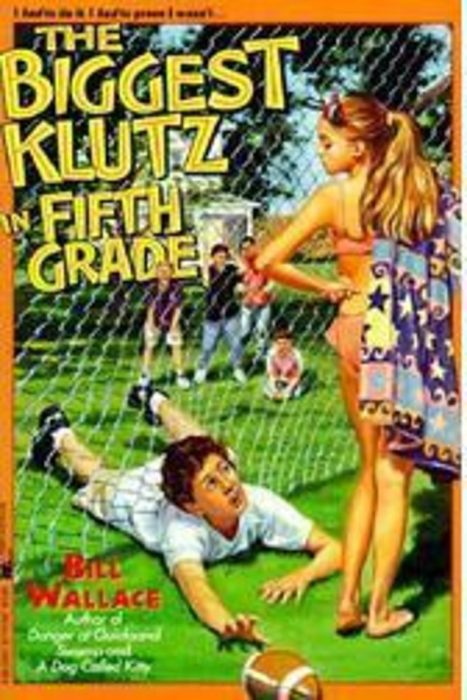 The Biggest Klutz in Fifth Grade by Bill Wallace | Scholastic