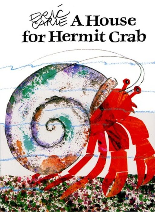 A House for Hermit Crab by Eric Carle Scholastic
