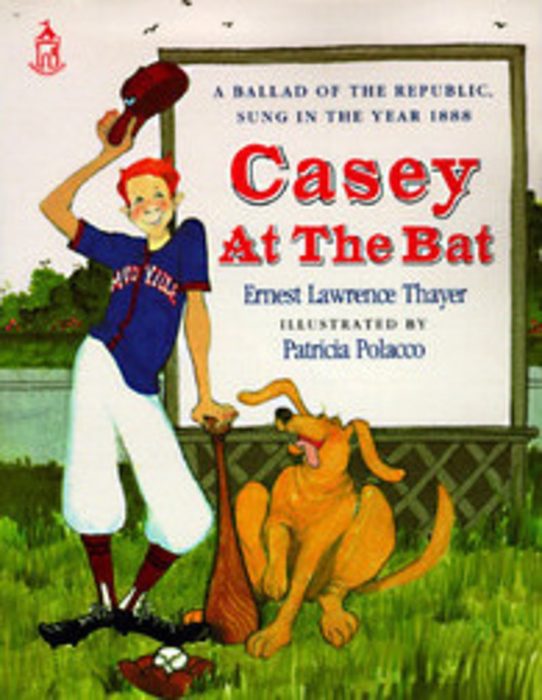 Casey at the Bat by Ernest Lawrence Thayer Scholastic