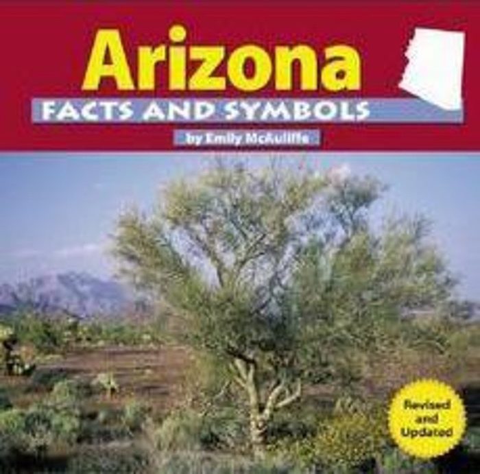 Arizona Facts And Symbols by Emily McAuliffe Scholastic
