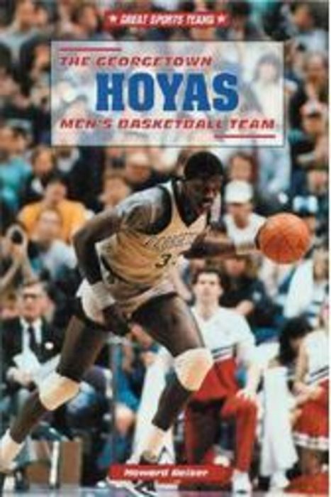 The Georgetown Hoyas Men's Basketball Team By Howard Reiser | Scholastic