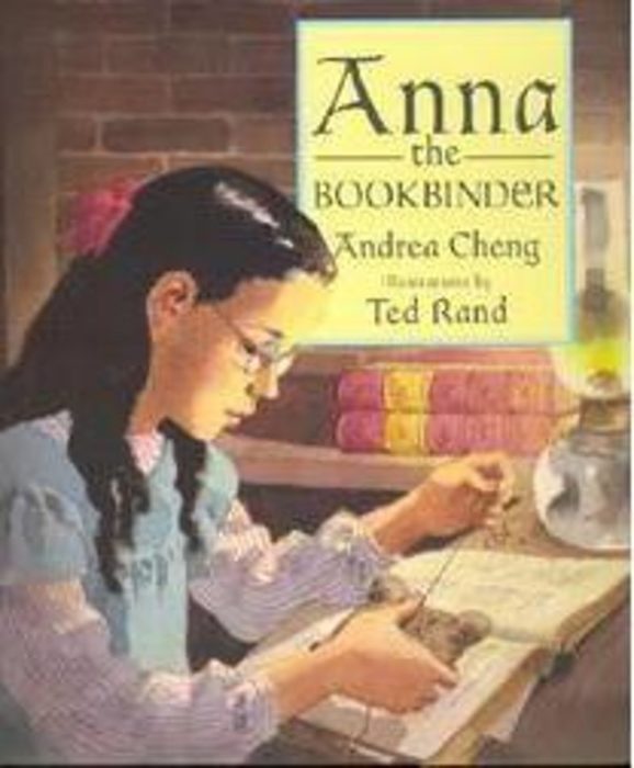 Anna the Bookbinder by Andrea Cheng Scholastic