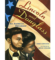 Lincoln and Douglass:An American Friendship