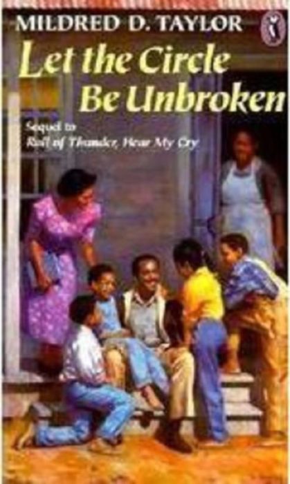 Let The Circle Be Unbroken By Mildred D Taylor Scholastic