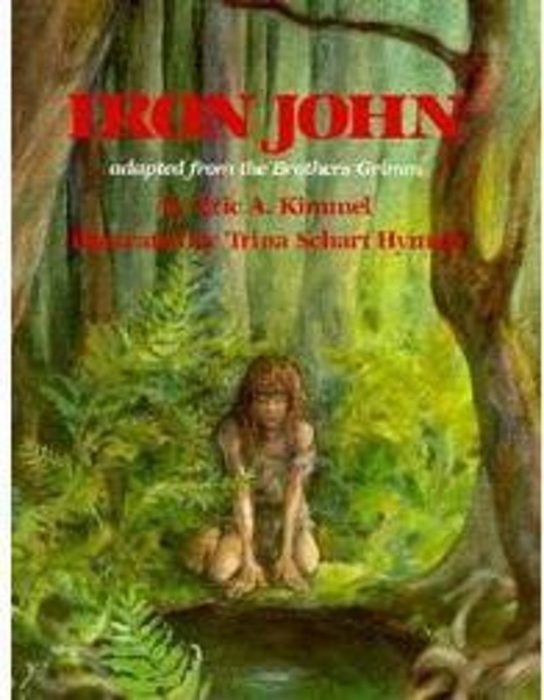 Iron John by Eric A. Kimmel Scholastic