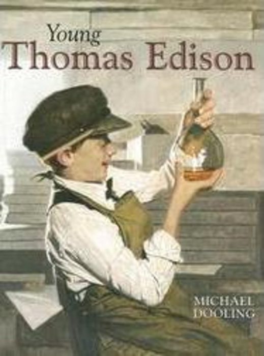 Young Thomas Edison By Michael Dooling | Scholastic