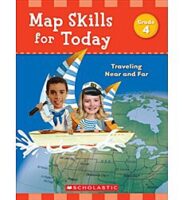 Map Skills for Today: Traveling Near and Far
