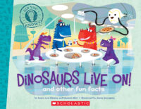 Did You Know?: Dinosaurs Live On! and Other Fun Facts