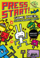 Game Over, Super Rabbit Boy!: A Branches Book (Press Start! #1)