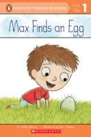 Penguin Young Readers - Max: Max Finds an Egg