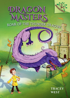 Roar of the Thunder Dragon: A Branches Book (Dragon Masters #8)