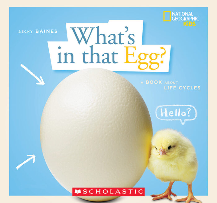 National Geographic Kids: What's in that Egg?