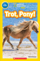 National Geographic Kids Readers: Trot, Pony!