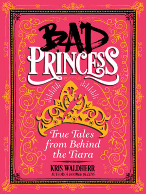 Bad Princess (Hardcover)