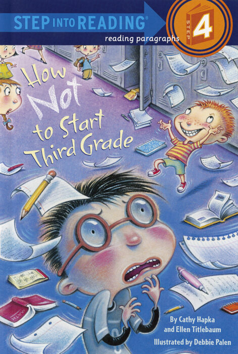 How Not To Start Third Grade By Cathy Hapka Ellen Titlebaum